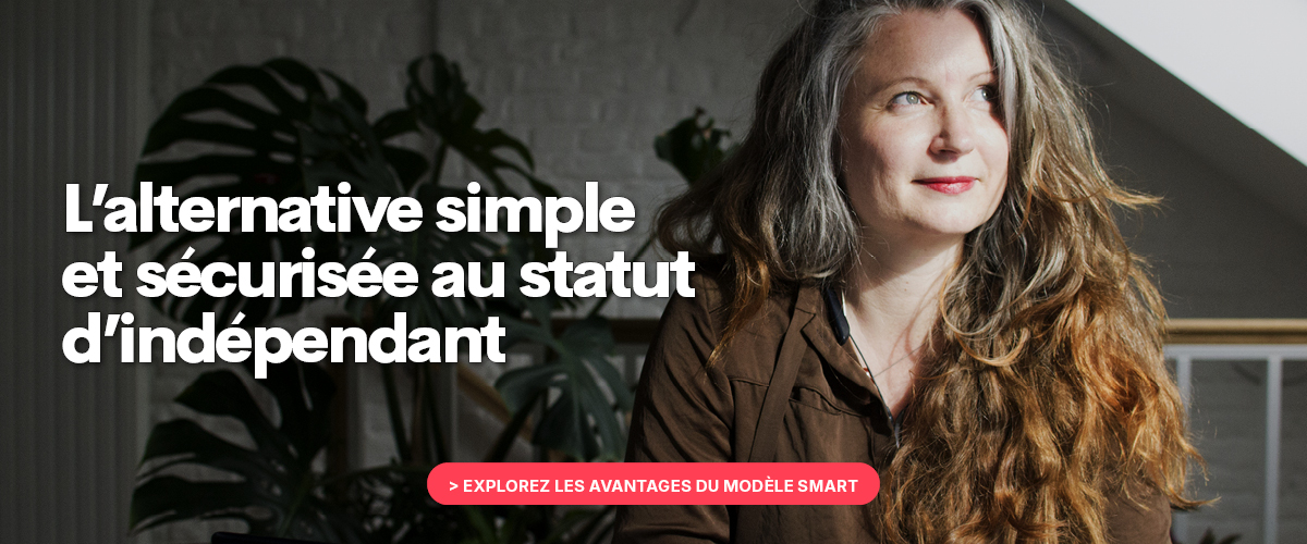 L’alternative simple et sécurisée au statut d’indépendant. Explorez les avantages du modèle Smart